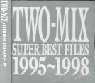 Two-Mix - Super Best Files 1995-1998