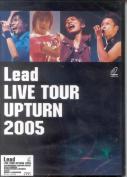 Lead - Live Tour Upturn 2005