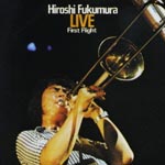 Hiroshi Fukumura - Live -First Flight- (Japan Import)