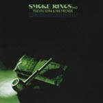 Yuzuru Sera & His Friends - Smoke Ring Vol.2 (Japan Import)
