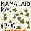 MAMALAID RAG - Gin no Tsume (Japan Import)