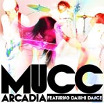 MUCC - Arcadia featuring DAISHI DANCE [Regular Edition] (Japan Import)