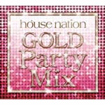 V.A. - House Nation Gold Party Mix (Title subject to change) (Japan Import)