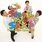 Trouvere Quartet - Shall We Sax ? [SACD Hybrid] SACD (Japan Import)