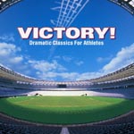 Classical V.A. - Victory! - Dramatic Classic for Athletes (Japan Import)