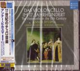 Anner Bylsma (cello) - The Violoncello in the 17th Century [Limited Pressing] (Japan Import)