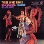 Tito Rodriguez - Three Loves Have I (Cardboard Sleeve) [Limited Release] (Japan Import)