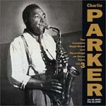 Charlie Parker - Complete Royal Roost Live Recordings On Savoy Years Vol.3 (Japan Import)