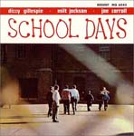 Dizzy Gillespie - SCHOOL DAYS (Japan Import)