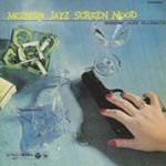 Morden Jazz Playboys - Modern Jazz Scream Mode (Japan Import)