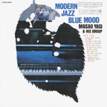 Masao Yagi to Kare no Group - Modern Jazz Blue Mood (Japan Import)