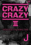 J - Crazy Crazy 3 DVD (Japan Import)