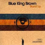Blue King Brown - Stand UP (Japan Import)