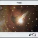 D'AIR - WITH (Japan Import)