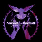 Virgins O.R. Pigeons - Place No Reliance (Japan Import)