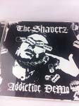 THE SHAVERZ - ADDICTIVE DEMO (Japan Import)