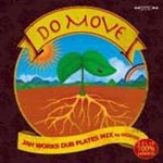 JAH WORKS - DO MOVE (Japan Import)