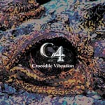 C4 - Crocodile Vibration (Japan Import)