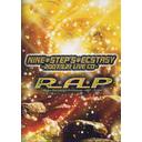 R*A*P - NINE*STEP'S*ECSTACY (Japan Import)