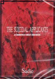 Sadie - The Suicidal Applicants Live at Shibuya O-West 2007 DVD (Japan Import)