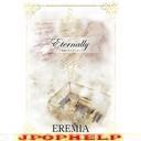 EREMIA - Eternally-Tsuiokuno Orgel- (Japan Import)