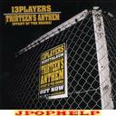 13PLAYERS - THIRTEEN'S ANTHEM - start of the drama (Japan Import)