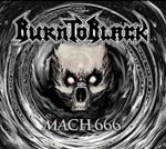 BURN TO BLACK - MACH 666 (Japan Import)