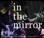 Gym - IN THE MIRROR (Japan Import)