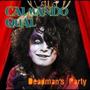 Calmando Qual - Deadman's Party (Japan Import)