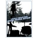 LITTLE CREATURES - NIGHT PEOPLE REVIEW DVD (Japan Import)