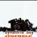 DYNAMITE BOY - DYNAMITE BOY (Japan Import)