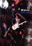 Waive - Last Gig. DVD (Japan Import)