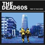 The Dead 60s - Time To Take Sides [Regular Edition] (Japan Import)