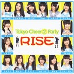 Tokyo Cheer2 Party - Rise [Regular Edition] (Japan Import)