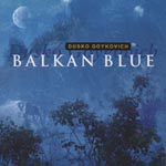 Dusko Goykovich - Balkan Blue [SHM-CD] [Limited Release] (Japan Import)