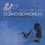 Dusko Goykovich - In My Dreams [SHM-CD] [Limited Release] (Japan Import)