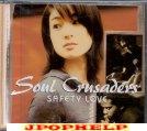 Soul Crusaders - SAFETY LOVE (Japan Import)