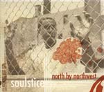 Soulstice - north by northwest (Japan Import)