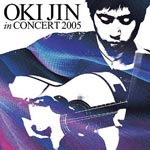 Jin Oki - Oki Jin In Concert 2005 (Japan Import)