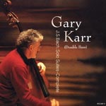 Gary Karr (contrabass) - Bach: 6 Cello Suites (Japan Import)