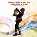Nobuaki Fukukawa (Horn) , Setsuko Ohhori (piano) - Rhapsody In Horn (Japan Import)