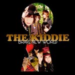 THE KIDDIE - Brave New World [Regular Edition] (Japan Import)
