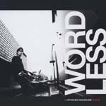 Ryosuke Hashizume - Wordless (Japan Import)