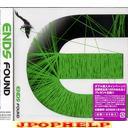 ENDS - FOUND (Japan Import)