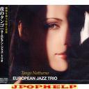 European Jazz Trio - Tango Notturno (Japan Import)