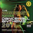 VARIOUS - THE BIGGEST RAGGA DANCEHALL ANTHEMS 2011 [Import Disc] (Japan Import)