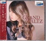 Yuki Hashimori (violin), Masaya Tanaka (piano) - Grand Waltz (Japan Import)