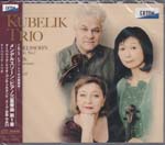 Kubelik Trio - Mendelssohn: Piano Trio No. 1 / Kubelik: Trio Concertante (Japan Import)
