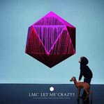 LM.C - LET ME' CRAZY!! [w/ DVD, Limited Edition / Type A] (Japan Import)