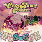 SuG - Crazy Bunny Coaster [Regular Edition] (Japan Import)